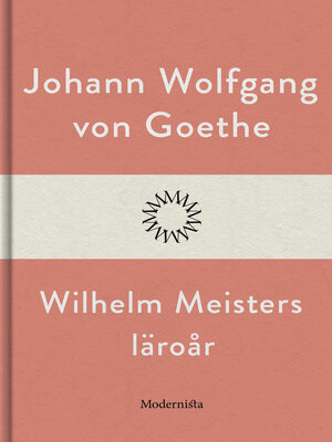 cover image of Wilhelm Meisters läroår